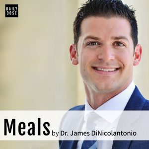Meals By Dr. James J. DiNicolantonio
