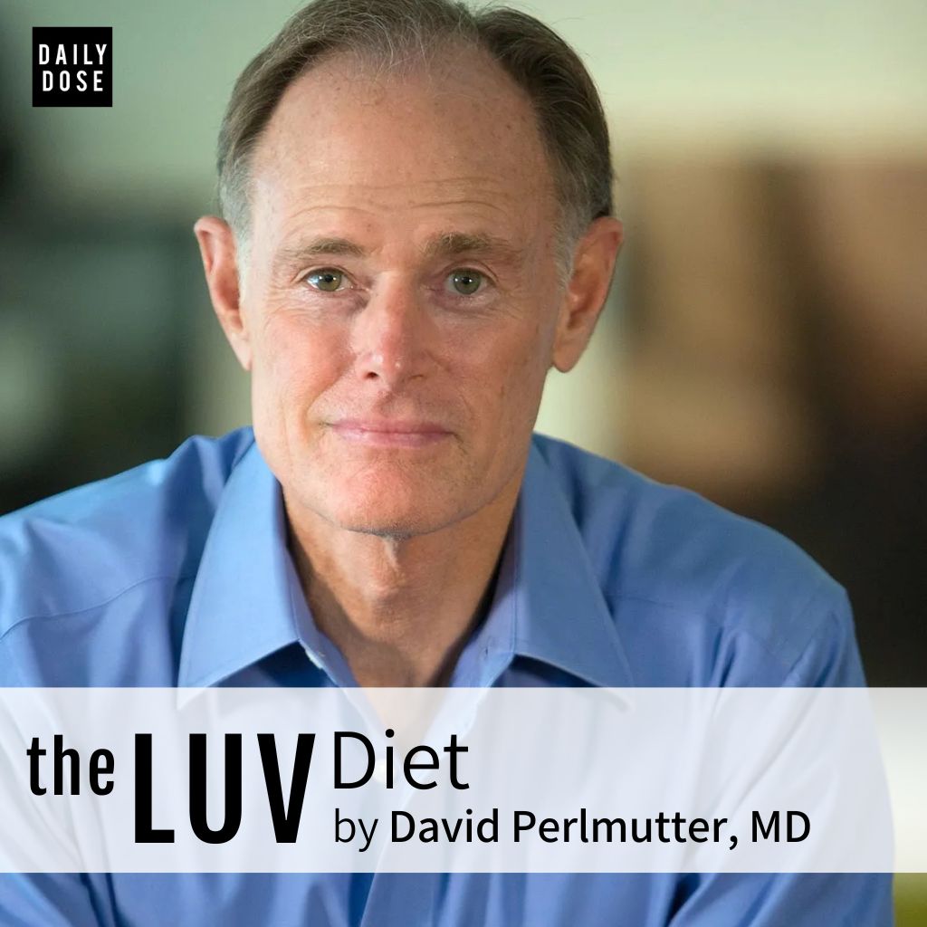 LUV DIET by David Perlmutter, MD
