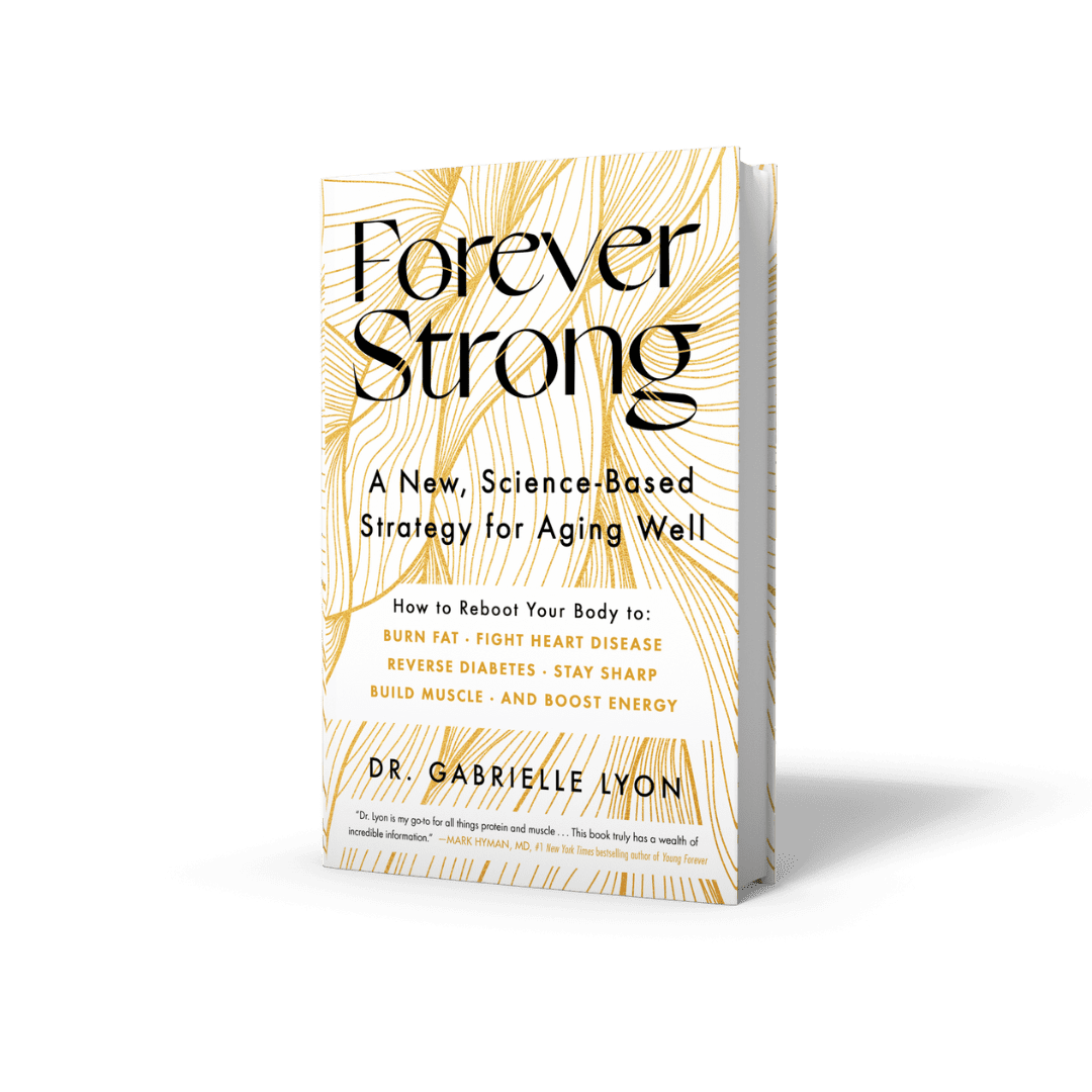 Forever Strong by Dr. Gabrielle Lyon - Daily Dose Life